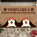 Pawzity Personalized Doormat, Gifts For Dog Lovers, There's Like A Bunch Of Big Ass Dogs In Here Front Door Mat