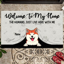 Pawzity Personalized Doormat, Gifts For Dog Lovers, Welcome To Our House The Humans Just Live Here With Us
