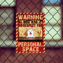Pawzity Warning Metal Yard Sign, Gifts For Dog Lovers, Dogs Have No Respect For Personal Space