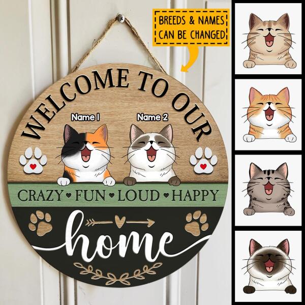 Pawzity Welcome Door Signs, Gifts For Cat Lovers, Welcome To Our Home Crazy Fun Loud Happy Home Custom Wooden Signs , Cat Mom Gifts