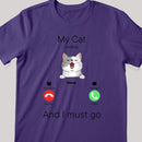 My Cats Are Calling And I Must Go, Cat Incoming Call, Personalized Cat Breeds T-shirt, T-shirt For Cat Lovers