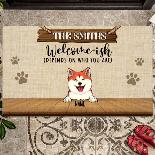 Pawzity Welcome-ish Custom Doormat, Gifts For Pet Lovers, Depends On Who You Are Outdoor Door Mat