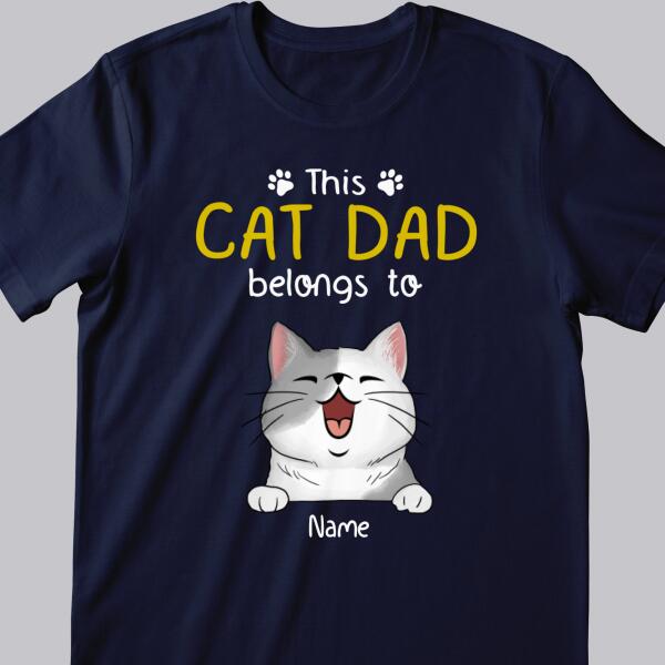 This Cat Dad Belongs To, Gift For Cat Dad, Personalized Cat Lovers T-Shirt