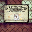 Pawzity Welcome To The Shitshow Metal Yard Sign, Gifts For Cat Lovers, Hope You Brought Alcohol Vintage Signs