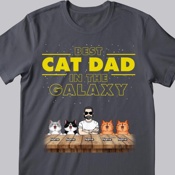 Best Cat Dad In The Galaxy, Custom Cat Dad With His Cats, Gift For Cat Lovers, Personalized Cat Breed T-shirt