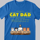 Best Cat Dad In The Galaxy, Custom Cat Dad With His Cats, Gift For Cat Lovers, Personalized Cat Breed T-shirt