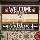 Pawzity Front Door Mat, Gifts For Pet Lovers, Welcome To The Shitshow Hope You Brought Alcohol Welcome Mat