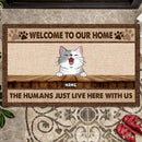 Pawzity Welcome To Our Home Custom Doormat, Gifts For Pet Lovers, The Humans Just Live Here Beige Front Door Mat