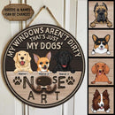 Pawzity Funny Signs, Gifts For Dog Lovers, My Windows Aren't Dirty That's Just My Dog's Nose Art Custom Wooden Signs , Dog Mom Gifts
