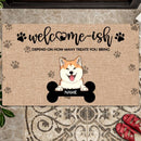 Pawzity Welcome-ish Custom Doormat, Gifts For Dog Lovers, Depends On How Many Treats You Bring Front Door Mat