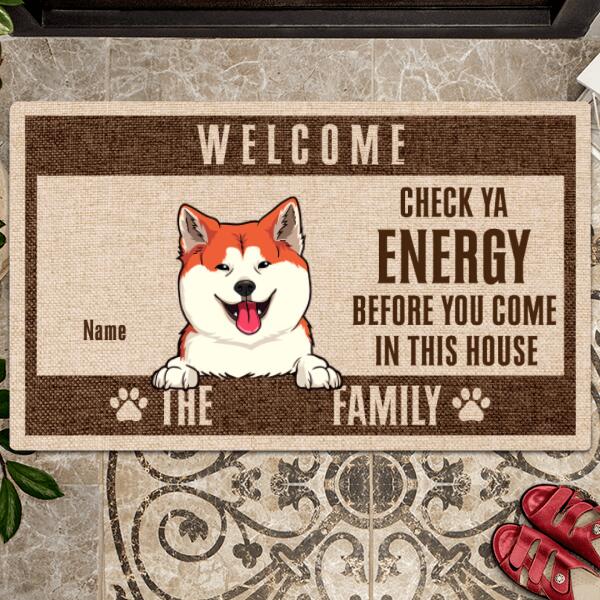 Pawzity Dog Welcome Mat, Gifts For Dog Lovers, Check Ya Energy Before You Come In This House Front Door Mat