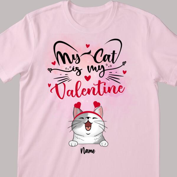 My Cats Are My Valentine, Cute Valentine T-shirt, Personalized Cat Breeds T-shirt, Valentine Gifts For Cat Lovers
