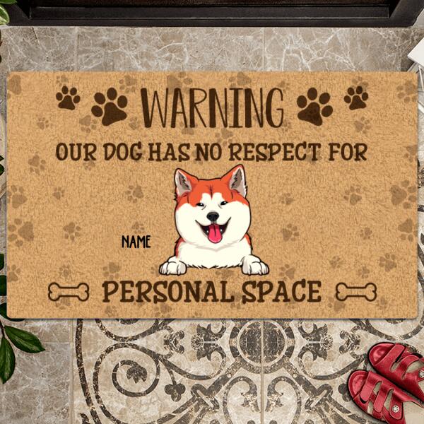 Pawzity Custom Doormat, Gifts For Dog Lovers, Warning Our Dogs Have No Respect For Personalized Space Outdoor Door Mat