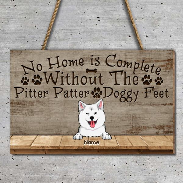 Pawzity Home Signs, Gifts For Dog Lovers, No Home Is Complete Without The Pitter Patter Doggy Feet Rectangle Shape Sign , Dog Mom Gifts