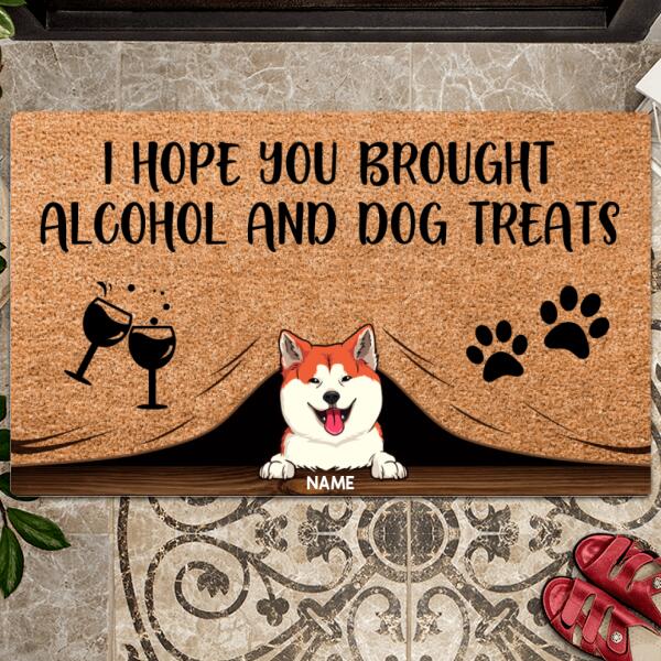 Pawzity Custom Doormat, Gifts For Dog Lovers, I Hope You Brought Alcohol & Dog Treats Outdoor Door Mat