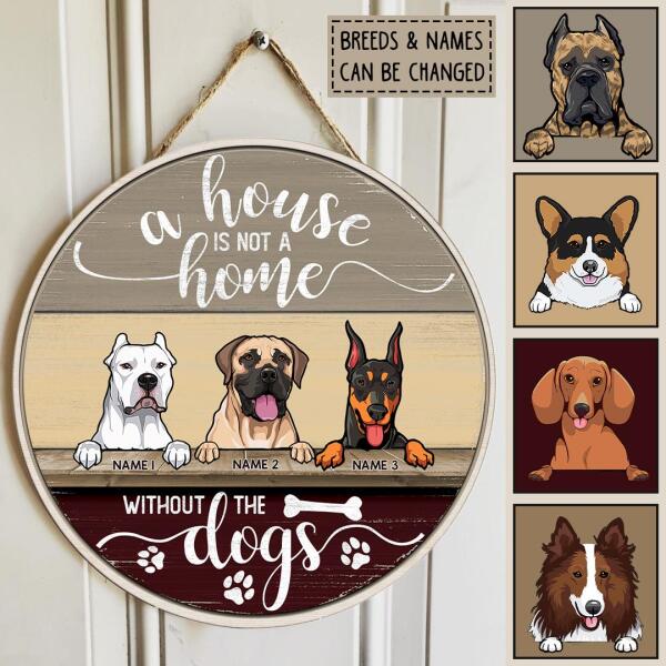Pawzity Personalized Sign Wood, Gifts For Dog Lovers, A House Is Not A Home Without The Dogs Custom Wooden Signs , Dog Mom Gifts