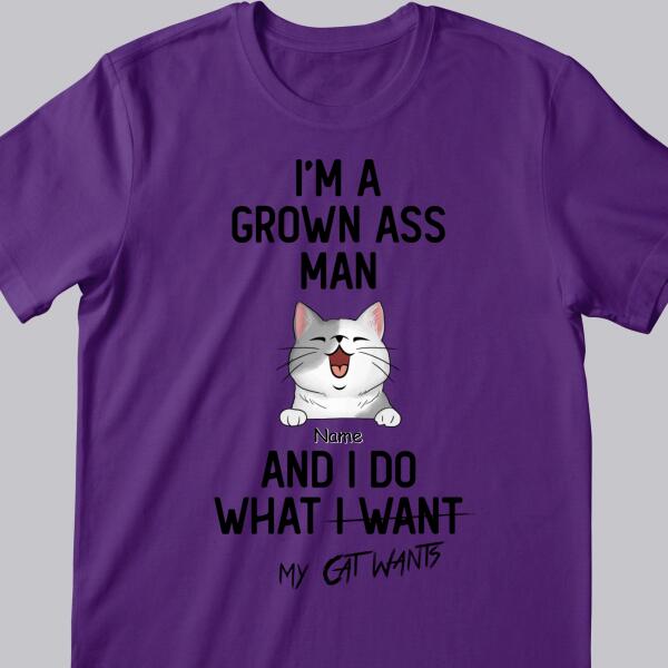 I'm A Grown-Ass Man And I Do What My Cats Want, Personalized Cat Breeds T-shirt, Gifts For Him, Cat Lovers Gifts