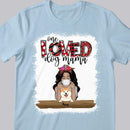 One Loved Dog Mama, Girl & Dogs, Personalized Dog Breeds T-shirt, T-shirt For Dog Lovers, Dog Moms Gifts