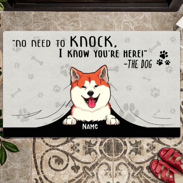 Pawzity No Need To Knock Custom Doormat, Gifts For Dog Lovers, We Know You're Here From The Dogs Front Door Mat