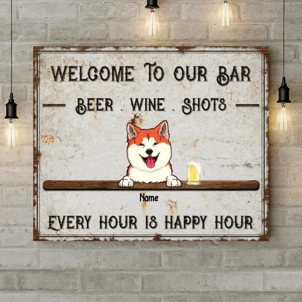 Welcome To Our Bar Beer Wine Shots, Welcome Sign, Personalized Dog & Cat Canvas, Home Wall Decor, Pet Lovers Gifts