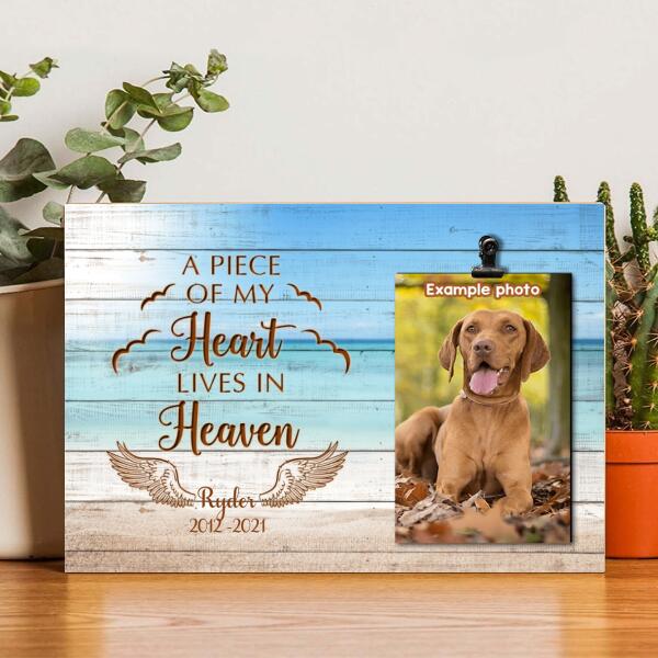 A Piece Of My Heart Lives In Heaven, Pet Memorial, Personalized Pet Name Photo Clip Frame, Pet Loss Gifts, Sympathy Gift