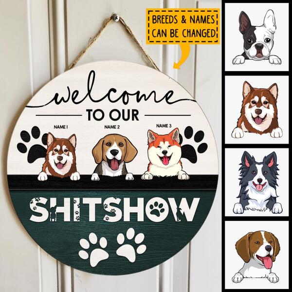 ﻿Pawzity Welcome To Our Shitshow Custom Wooden Signs, Gifts For Dog Lovers, Rustic Welcome Sign , Dog Mom Gifts