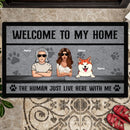 Pawzity Welcome To Our Home Custom Doormat, Gifts For Dog Lovers, A Couple Just Lives Here With Us Welcome Mat