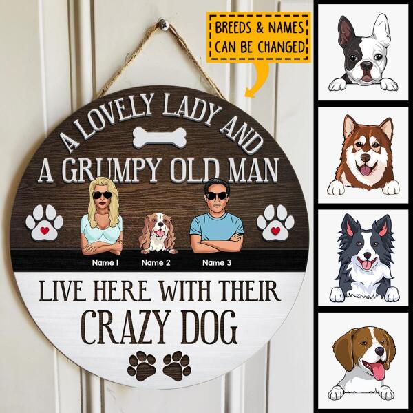 Pawzity Custom Wooden Sign, Gifts For Dog Lovers, A Lovely Lady And A Grumpy Old Man Live Here With Their Crazy Dogs , Dog Mom Gifts