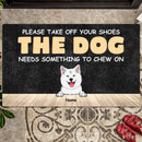 Pawzity Custom Doormat, Gifts For Dog Lovers, Please Take Off Your Shoes The Dogs Need Something To Chew On