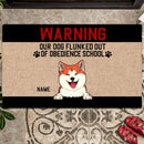 Pawzity Custom Doormat, Gifts For Dog Lovers, Our Dogs Flunked Out Of Obedience School Warning Front Door Mat
