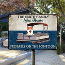 Pawzity Metal Lake House Sign, Gifts For Dog Lovers, Probably On The Pontoon Funny Signs