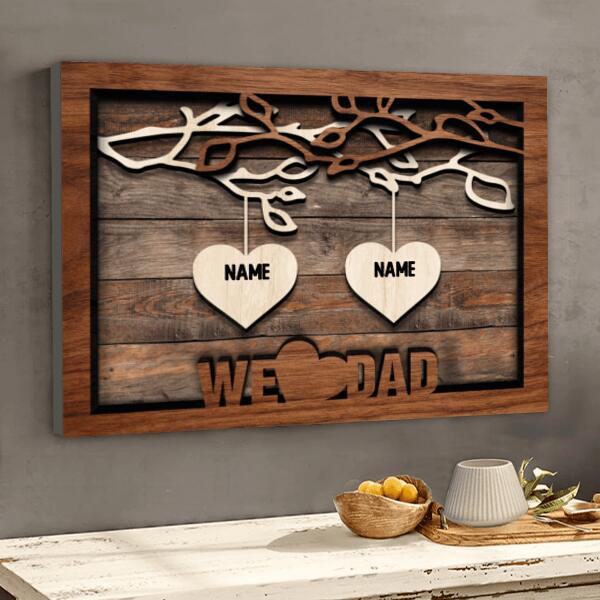 We Love Dad, Family Trees With Falimy Member's Name, Gift For Pet Lovers, Personalized Pet Lovers Canvas, Home Decor