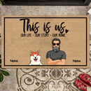 Pawzity Personalized Doormat, Gifts For Pet Lovers, This Is Us Our Life Our Story Our Home Outdoor Door Mat