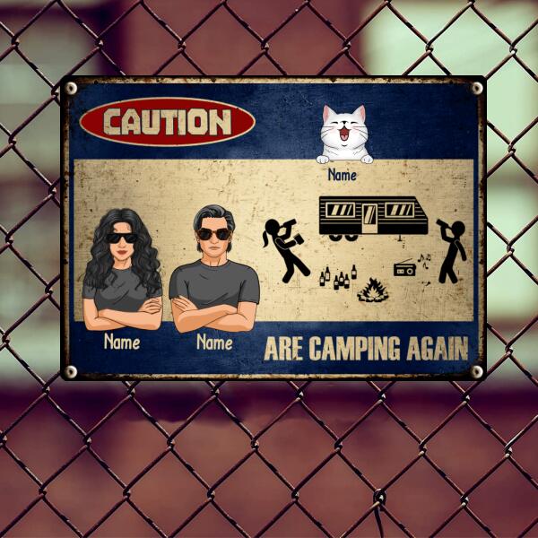 Caution Are Camping Again, Funny Sign, Outdoor Sign, Housewarming Gift, Personalized Cat Lover Gift Metal Sign