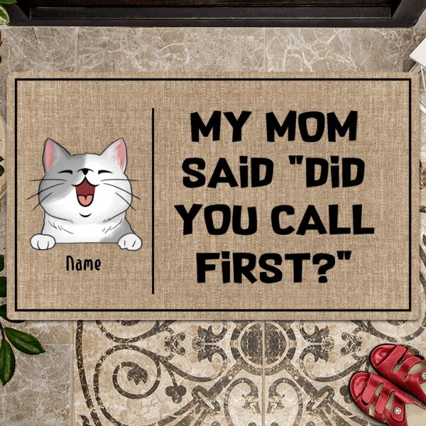 Pawzity Personalized Doormat, Gifts For Cat Lovers, Our Mom Said Did You Call First Outdoor Door Mat