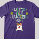 Let's Get Lucked Up, Leopard T-shirt, Personalized Dog & Cat T-shirt, St. Patrick Day Gifts For Pet Lovers