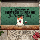 St. Patrick's Day Welcome Mat, Gifts For Pet Lovers, Everybody Is Irish On St. Patrick's Day Outdoor Door Mat