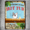 Pawzity Metal Hot Tub Sign, Gifts For Dog Lovers, Welcome To Our Hot Tub Come Soak Your Troubles Away