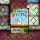 Pawzity Metal Hot Tub Sign, Gifts For Dog Lovers, Welcome To Our Hot Tub Come Soak Your Troubles Away