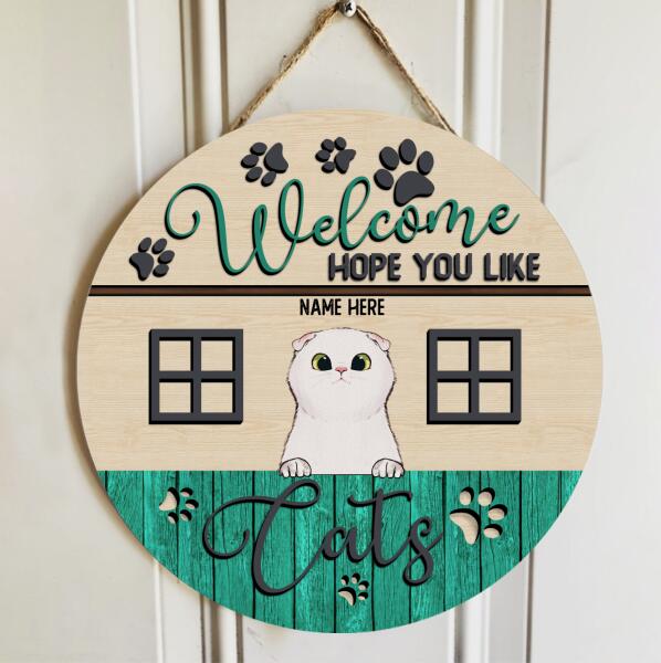 Pawzity Welcome Door Signs, Gifts For Cat Lovers, Hope You Like Cats Personalized Wood Sign , Cat Mom Gifts