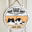 Pawzity Custom Wood Signs, Gifts For Cat Lovers, Please Keep Door Shut House Cats In Residence , Cat Mom Gifts
