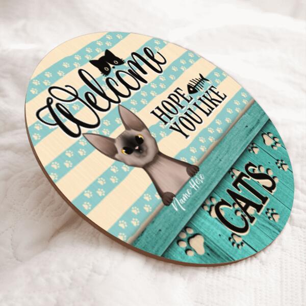 Pawzity Round Welcome Signs, Gifts For Cat Lovers, Hope You Like Cats Custom Wood Signs , Cat Mom Gifts