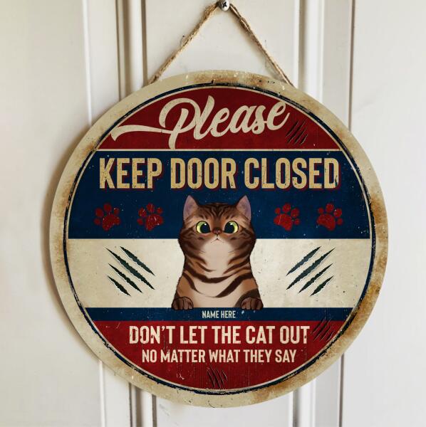Pawzity Please Keep Door Closed Custom Wood Signs, Gifts For Cat Lovers, Personalized Housewarming Gifts , Cat Mom Gifts