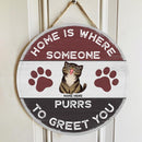 Pawzity Personalized Home Signs, Gifts For Cat Lovers, Home is Where Someone Purrs To Greet You Custom Wood Signs , Cat Mom Gifts
