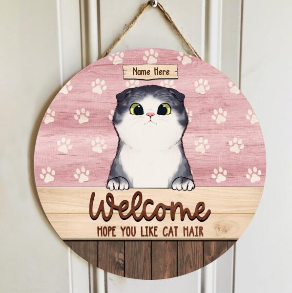 Pawzity Round Welcome Signs, Gifts For Cat Lovers, Hope You Like Cat Hair, Personalized Housewarming Gifts , Cat Mom Gifts