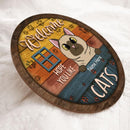 Pawzity Round Welcome Signs, Gifts For Cat Lovers, Hope You Like Cats Vintage Welcome Door Signs , Cat Mom Gifts
