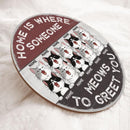 Pawzity Custom Wooden Signs, Gifts For Cat Lovers, Home Is Where Someone Meows To Greet You , Cat Mom Gifts