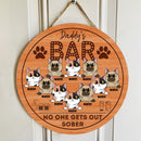 Pawzity Daddy's Bar Sign, Custom Wooden Signs, No One Gets Out Sober Cat