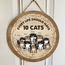 Pawzity Custom Wooden Signs, Gifts For Cat Lovers, Every Life Should Have Cats , Cat Mom Gifts