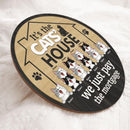 Pawzity Welcome Door Signs, Gifts For Cat Lovers, It's The Cat's House We Just Pay The Mortgage , Cat Mom Gifts